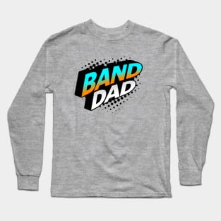 Band Dad Hero Retro Long Sleeve T-Shirt